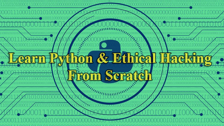 Chia Sẻ Khóa Học Learn Python & Ethical Hacking From Scratch [Khóa 9935 ...