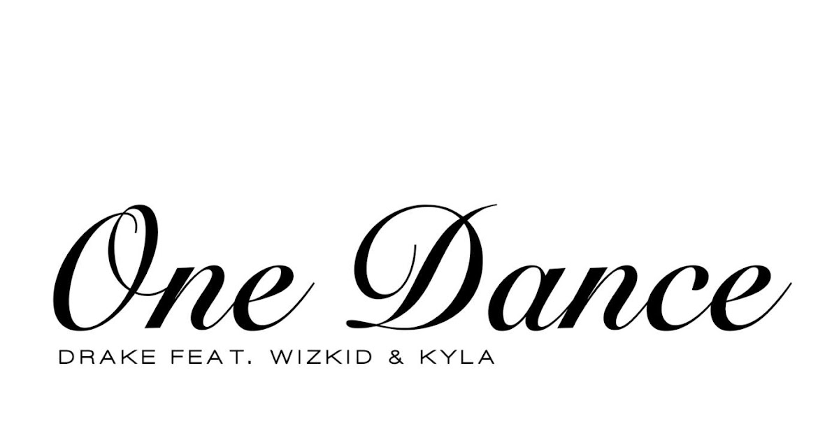 Wizkid, kyla. One dance feat wizkid kyla. One dance feat wizkid kyla. One dance drake feat. One dance feat wizkid kyla.