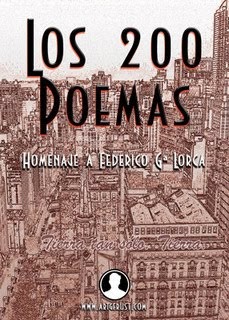 Los 200 poemas Homenaje a Federico García Lorca.