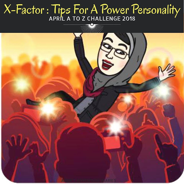 Abbie'S Adventure Diaries: X - X-Factor: Tips For A Power Personality