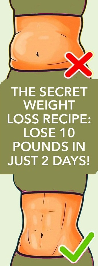 Secret Weight Loss Recipe Lose 10 Pounds In Just 2 Days Daily 