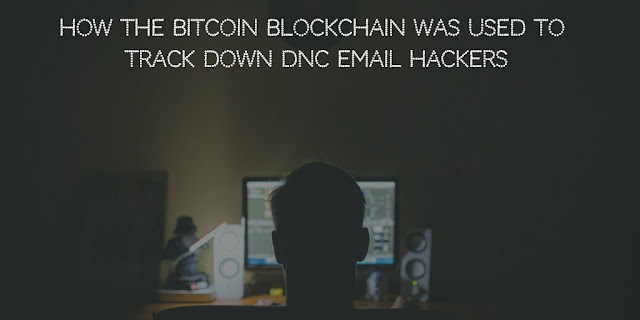 How the Bitcoin Blockchain Was Used to Track Down DNC Email Hackers