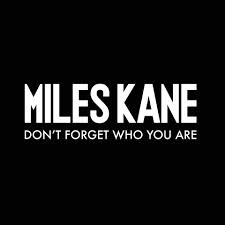 miles kane don't forget who you are indie world 2013