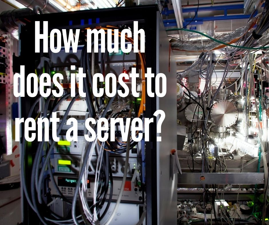 How much does it cost to rent a server?
