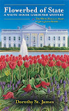 Flowerbed of State (A White House Gardener Mystery #1)