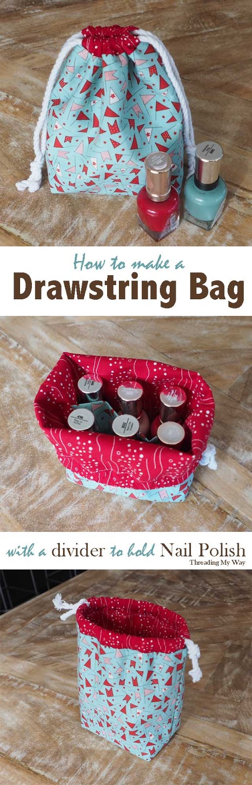 How to make a drawstring gift bag with a divider to hold nail polish. Tutorial by Threading My Way