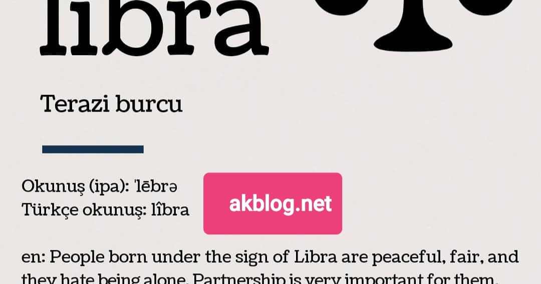 Libra ingilizce Kelime Anlamı Nedir - Ak Blog Google SEO Eğitimleri