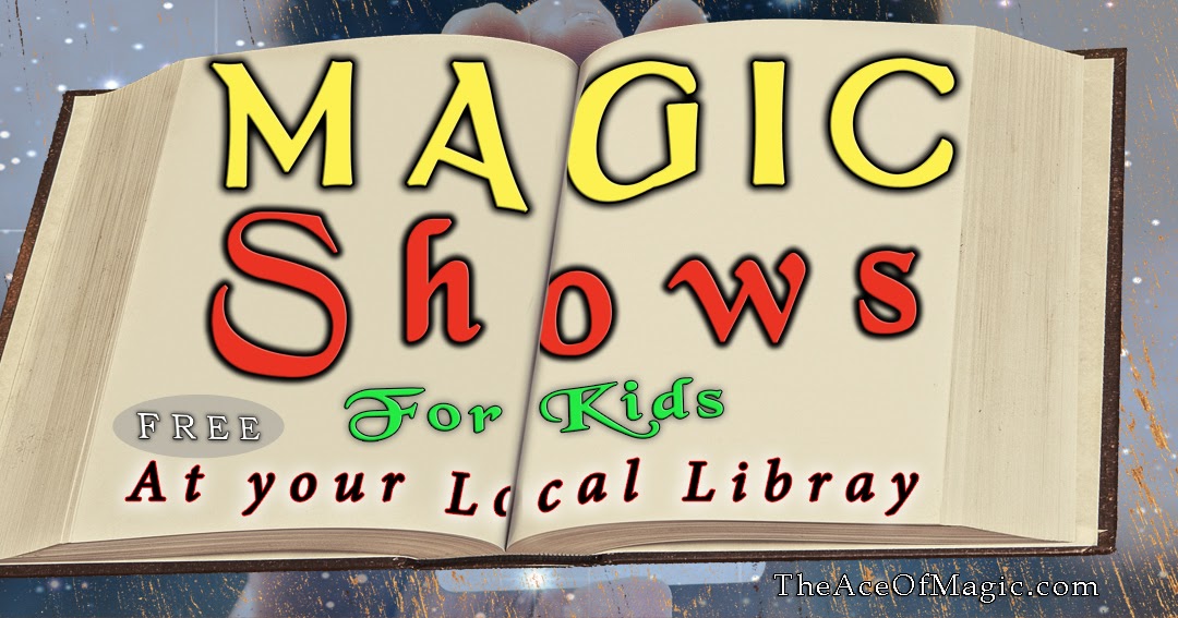 Pinellas Library Shows & Events The Ace of Magic