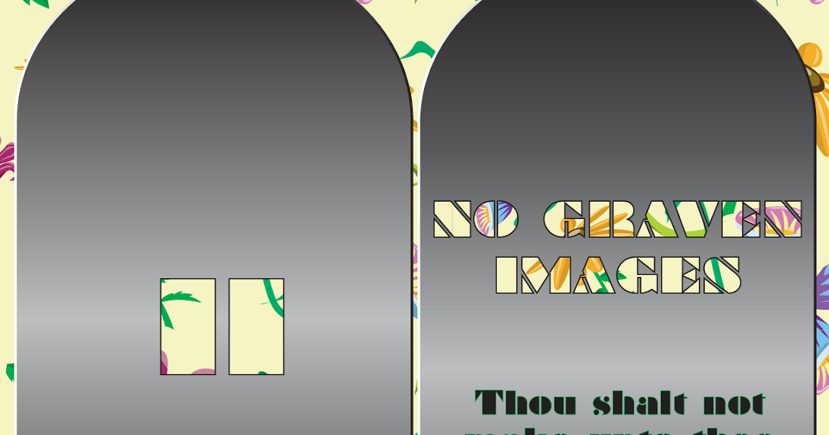 No Graven Images PSALMS to God