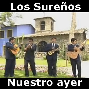 Los Sureños – Nuestro ayer
