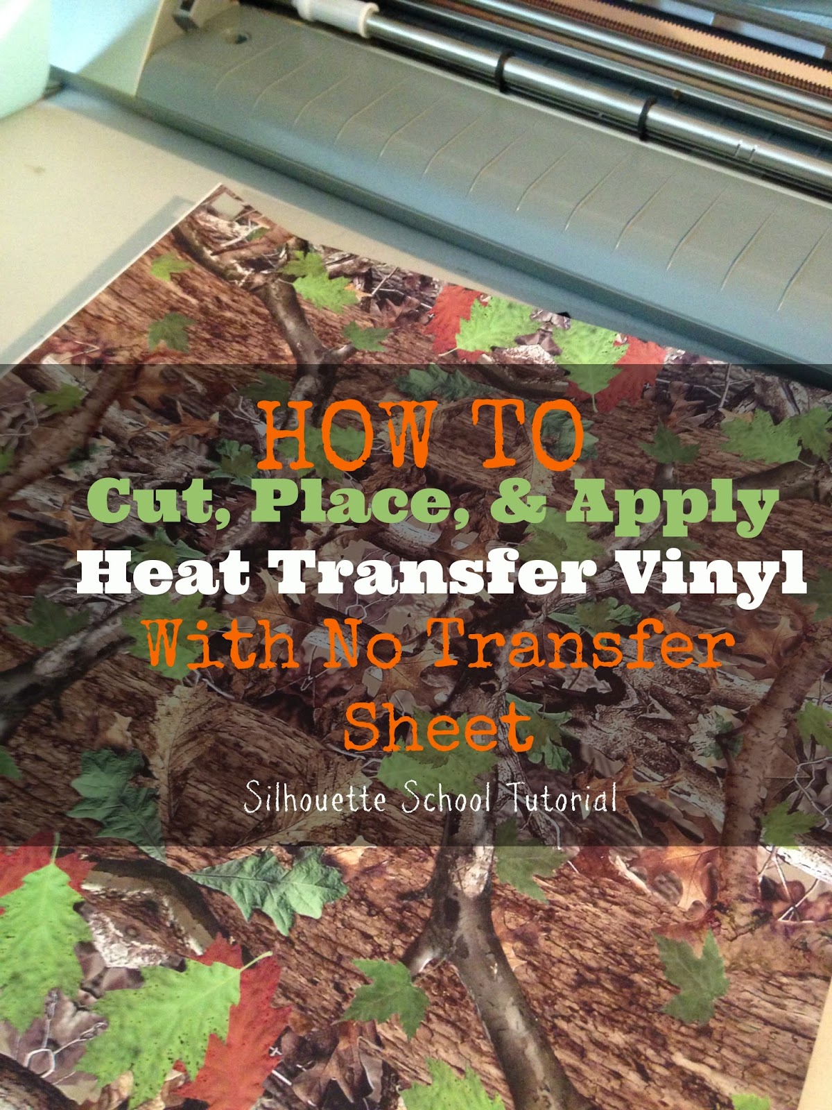 Cutting and Transferring HTV With No Transfer Sheet (Silhouette