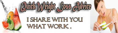 Quick weight loss advice 