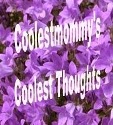 Coolestmommy's Coolest Thoughts