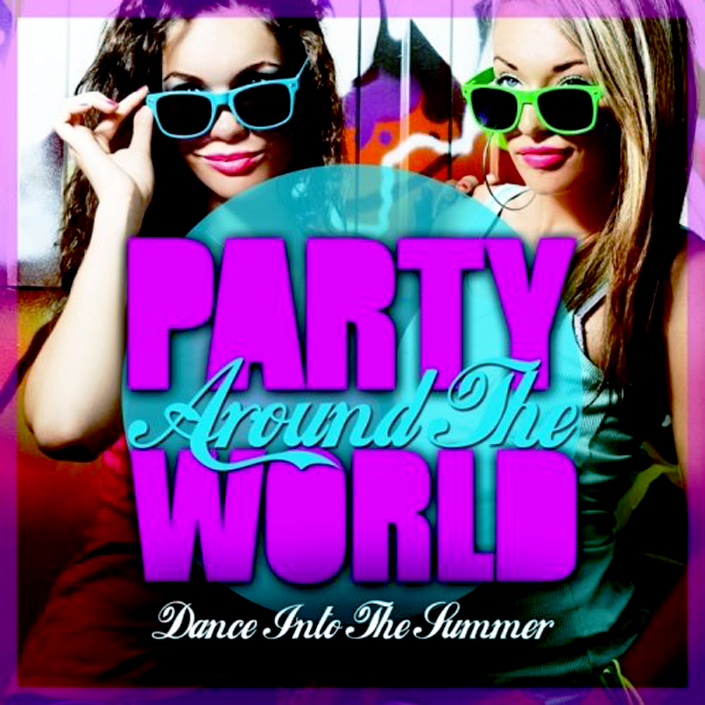 Dance party remix. Вечеринка трек. Вечеринка песня. Песня пати ремикс. Around the World.