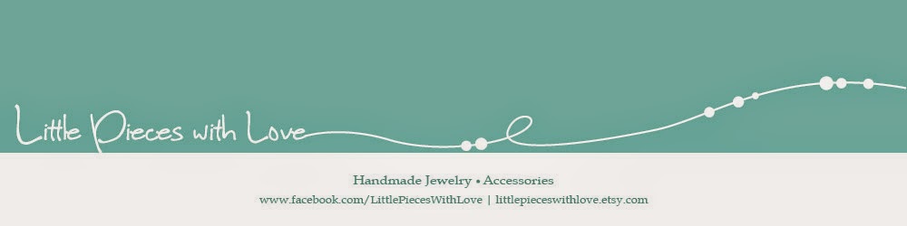 Little Pieces with Love - Handmade Jewelry