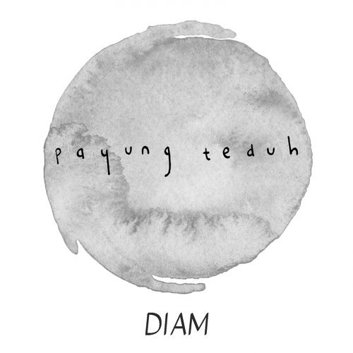 Lirik Diam - Payung Teduh feat. Orkes Panawijen Lirik Diam - Payung Teduh feat. Orkes Panawijen