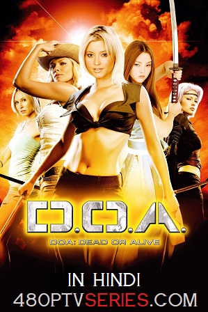 Download DOA Dead or Alive (2006) 600MB Full Hindi Dual Audio Movie Download 720p BRRip Free Watch Online Full Movie Download Worldfree4u 9xmovies