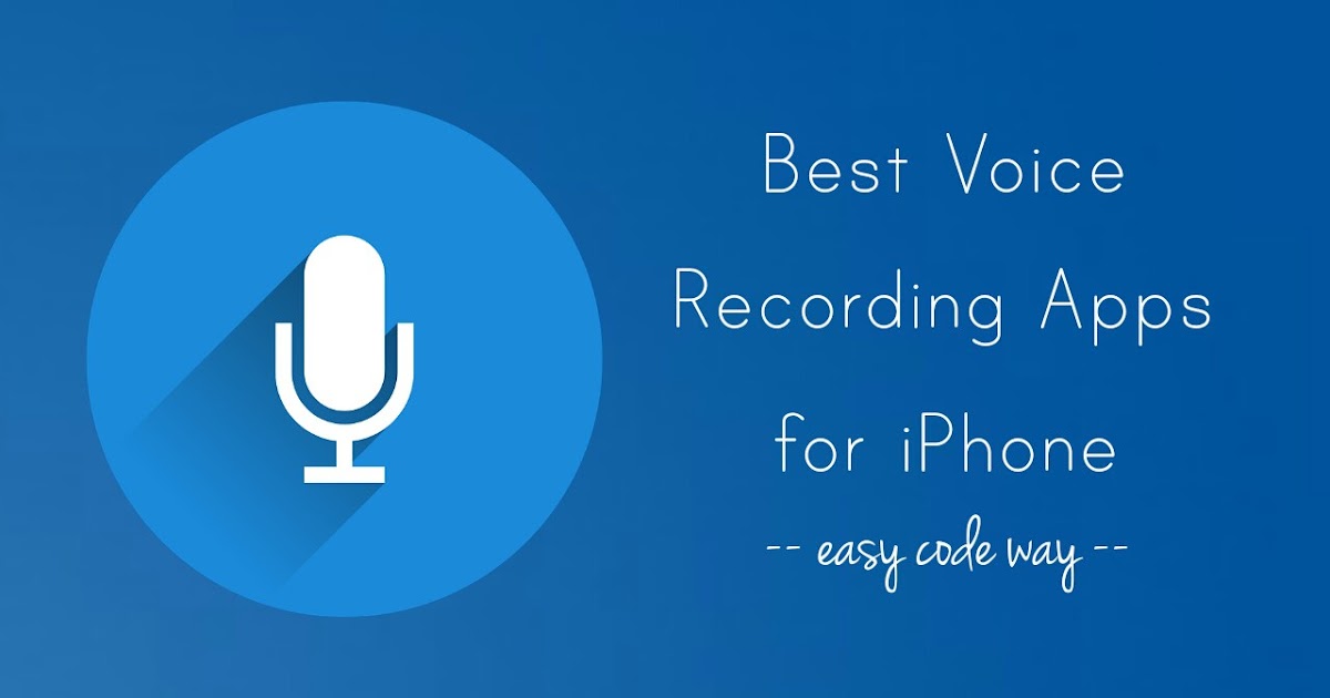 Top 10 Best Voice Recorder Apps for iPhone