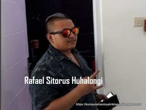 Rafael Sitorus Huhalongi