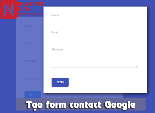 Tạo form contact chuyên nghiệp giống Google cho Blogspot
