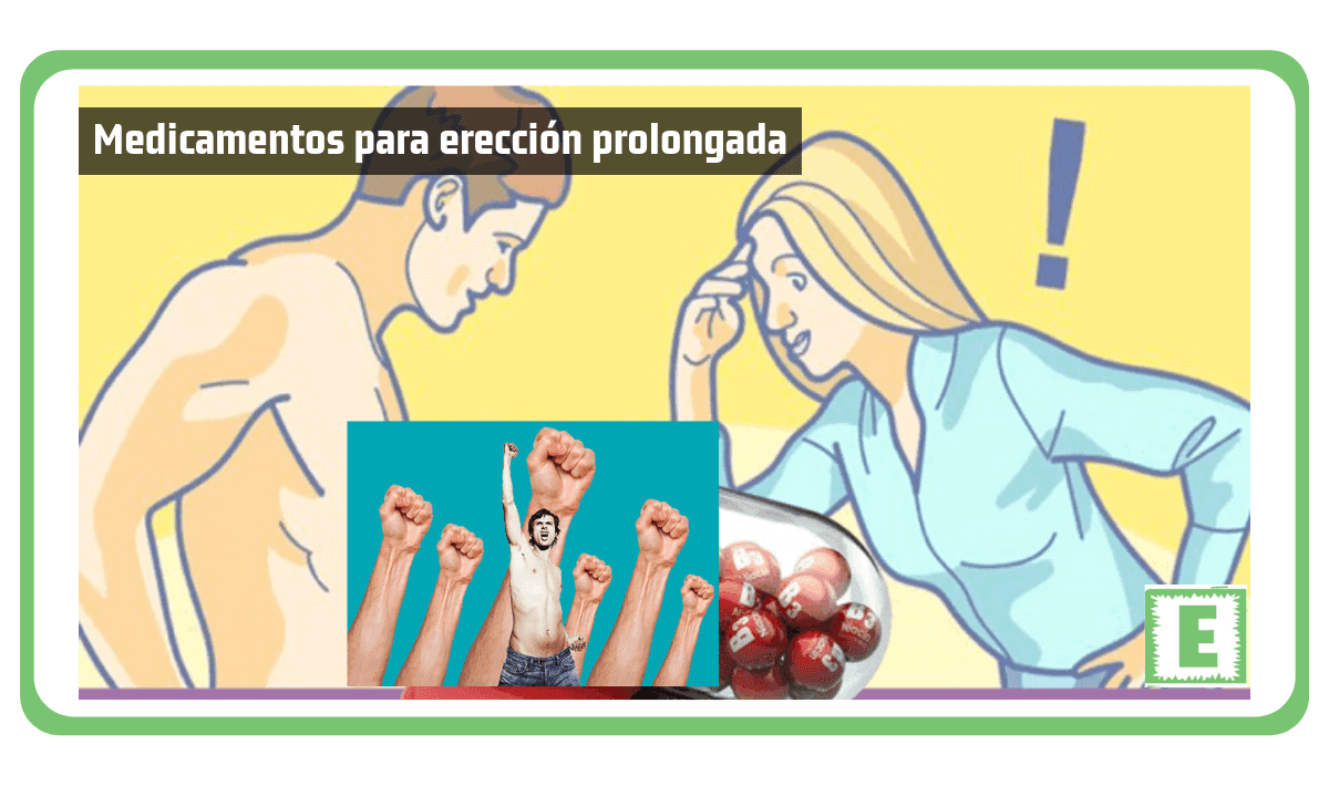 Potenciar ereccion la para medicamento