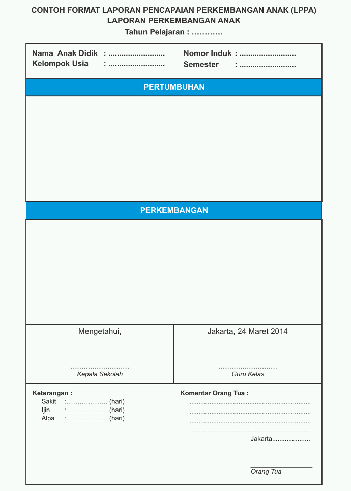 Format Laporan Perkembangan Anak Usia Dini (PAUD/ TK/ KB/ TPA