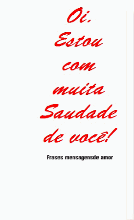 FRASES, MENSAGENS DE SAUDADE. PARTILHANDO AMOR.