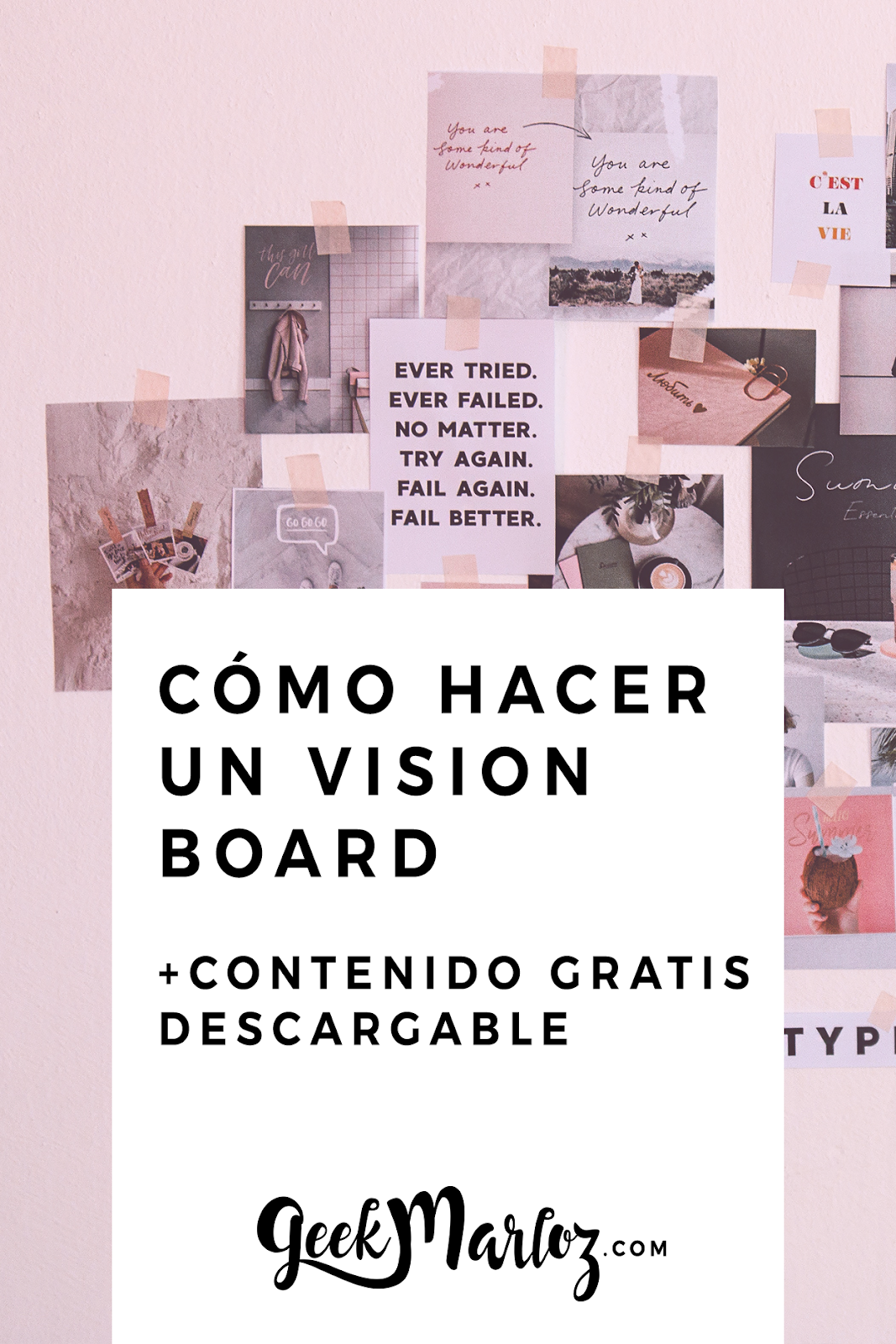 Cómo crear tu propio vision board + contenido GRATIS