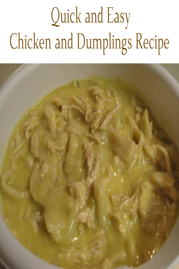 Quick and Easy Chicken and Dumplings Recipe