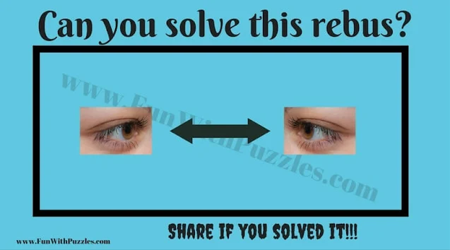 Eye Double Arrow Eye. Can you find the answer to this Teens Rebus Puzzles Fun Picture Challenge?