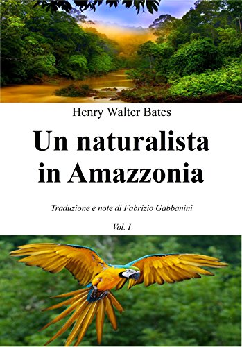 Un naturalista in Amazzonia