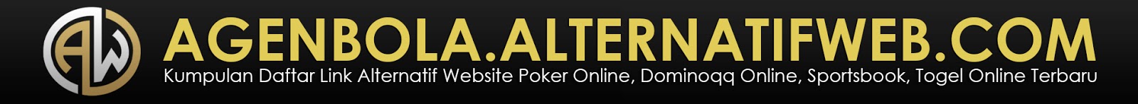Agen Bola Link Alternatif Website Terbaru Saat Ini