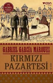 Kirmizi Pazartesi,Gabriel Garcia Marquez