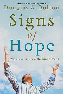 http://www.amazon.com/Signs-Hope-Survive-Unfriendly-World-ebook/dp/B0083LUGVG/ref=la_B0060RMVQ8_1_1?s=books&ie=UTF8&qid=1405380211&sr=1-1