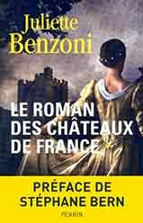 Le roman des châteaux de France (tome 1)