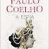"A Espia" de Paulo Coelho | Pergaminho