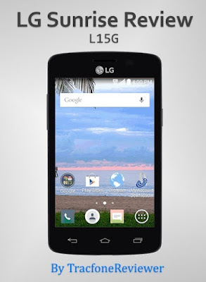  LG Sunrise Review with Full Specs and Features for this Android Smartphone LG Sunrise L15G Tracfone Android Review