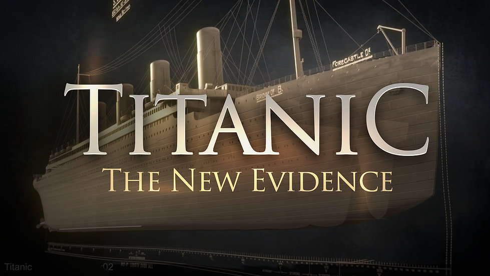 Titanic The New Evidence (2017) Documentary Cosmos Documentaries