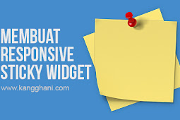 Cara Menciptakan Responsive Sticky Widget Di Sidebar Blog