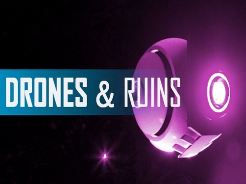 Drones and Ruins Game Free Download