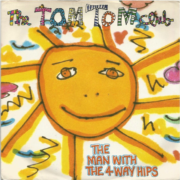 Smash Hits Singles The Tom Tom Club The Man With The 4 Way Hips (Island)
