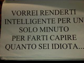 Pillole di pensiero. Riflettete, idioti...