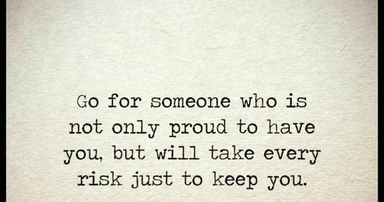 In Choosing a life partner go for someone who is not only proud to have