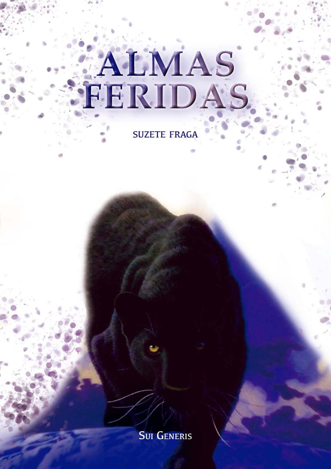 Prefaciei e Editei «ALMAS FERIDAS», o livro que marca a estreia literária de Suzete Fraga