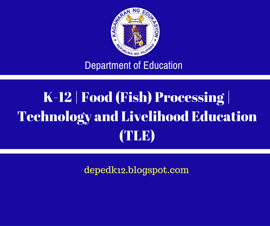 K12 Food (Fish) Processing Technology and Livelihood Education