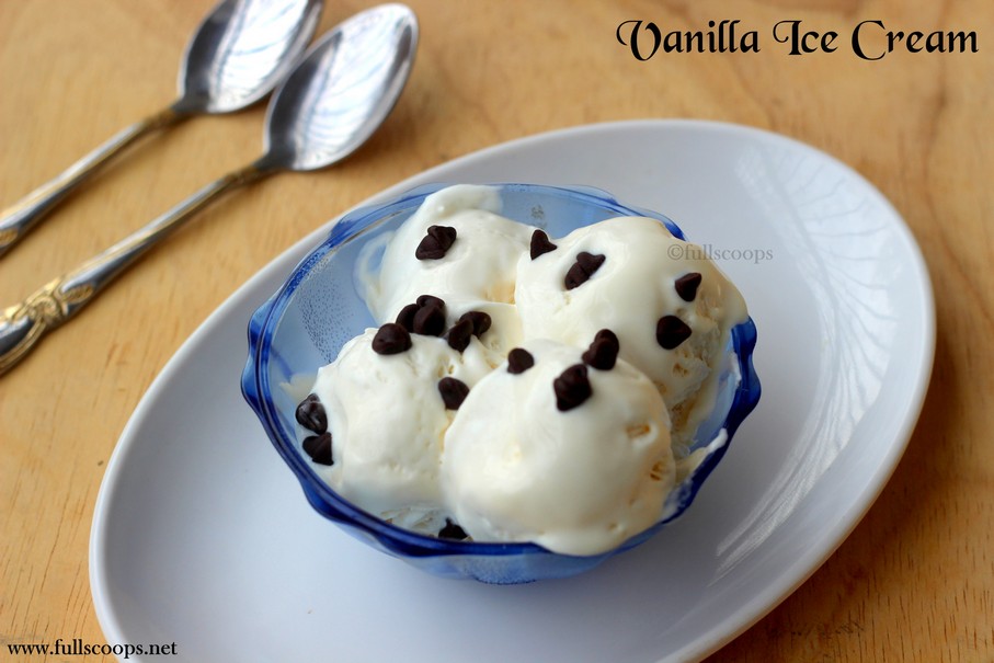 Vanilla Ice Cream Recipe Full Scoops A food blog with easy,simple