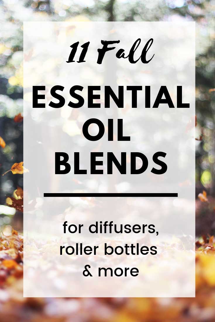11 Fall Essential Oil Blends For DIffusers or DIY Recipes