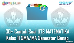 Lengkap - 30+ Contoh Soal UTS MATEMATIKA Kelas 11 SMA/MA Semester Genap Terbaru Lengkap - 30+ Contoh Soal UTS MATEMATIKA Kelas 11 SMA/MA Semester Genap Terbaru