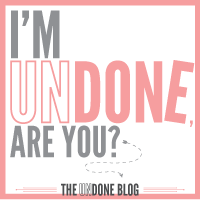 Our Undone Mommy Blog