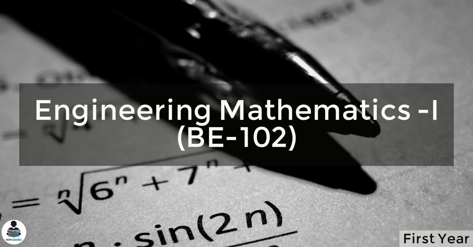 Engineering Mathematics -I (BE-1002) RGPV notes CBGS Engineering Mathematics -I (BE-1002) RGPV notes CBGS